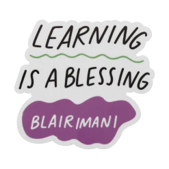 Blair Imani Learning Is A Blessing Sticker