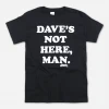 Cheech And Chong Dave's Not Here Black T-Shirt New Merch