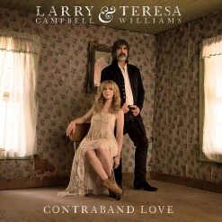 Larry Campbell & Teresa Williams New Merch Contraband Love 12" Vinyl