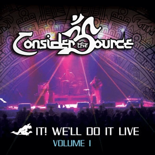 Consider The Source New Merch F-K It! We'll Do It Live - Volume I Digital 1 Consider The Source New Merch F-K It! We'll Do It Live - Volume I Digital