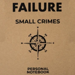 Failure New Merch Small Crimes Notebook