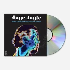 Jaye Jayle New Merch House Cricks And Other Excuses To Get Out CD