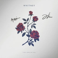 Whitney New Merch Signed Light Upon The Lake 12" Vinyl