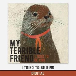 My Terrible Friend I Tried To Be Kind Digital New Merch