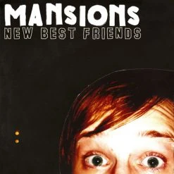 Mansions New Best Friends CD