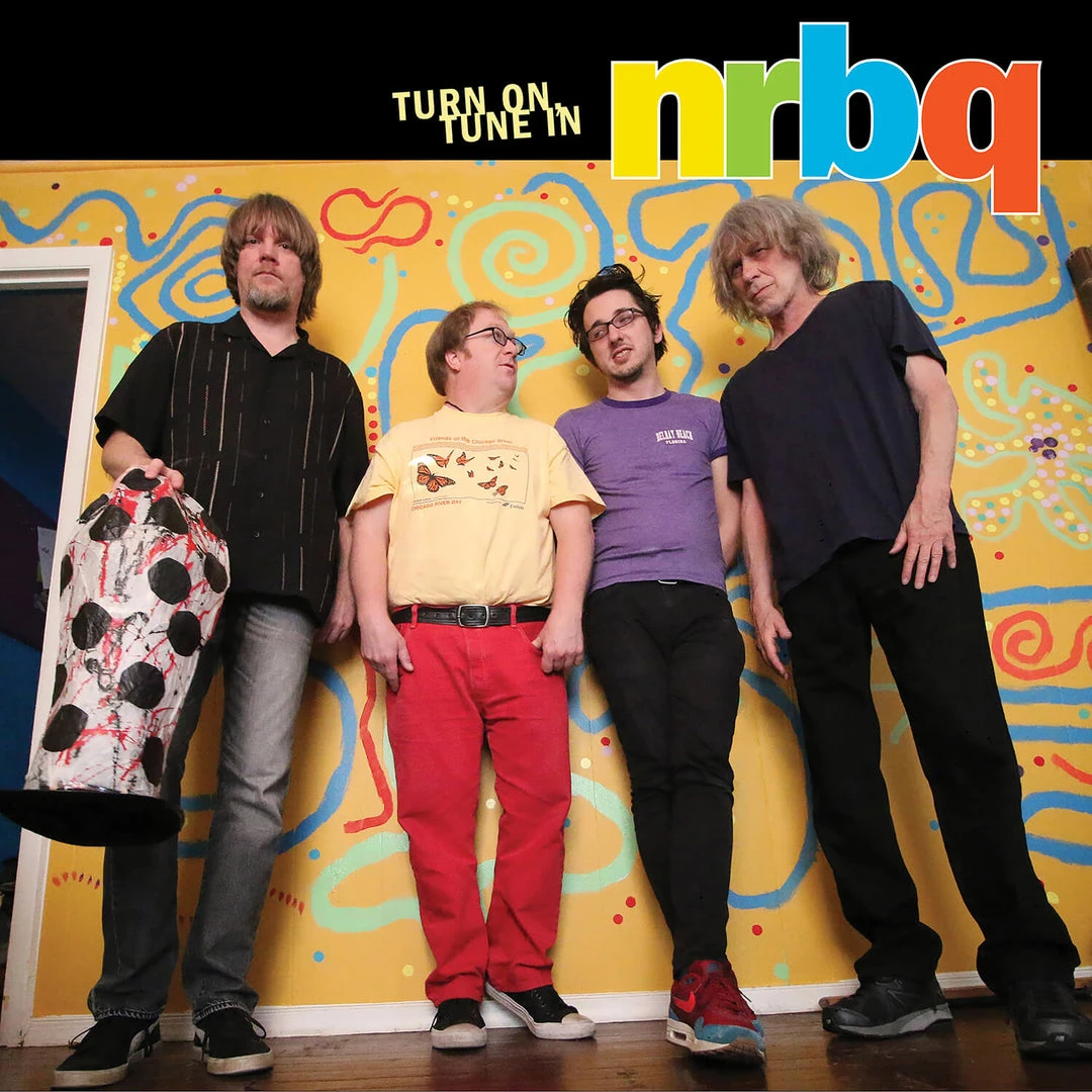 NRBQ Turn On, Tune In 1 NRBQ Turn On, Tune In