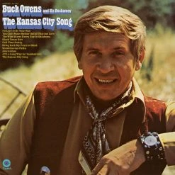 Buck Owens And His Buckaroos New Merch The Kansas City Song