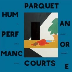 Parquet Courts Human Performance 12" Vinyl New Merch