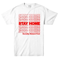 Socially Distant Fest New Merch Stay Home White T-Shirt