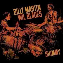 Billy Martin & Wil Blades - Shimmy CD New Merch
