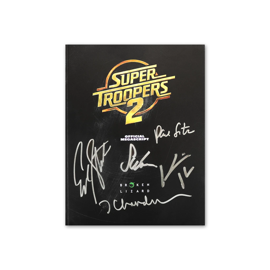 Broken Lizard New Merch Autographed Super Troopers 2 Collectible Megascript 1 Broken Lizard New Merch Autographed Super Troopers 2 Collectible Megascript