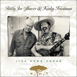 Billy Joe Shaver & Kinky Friedman Live Down Under New Merch