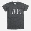 TAUK New Merch Logo Heather Grey Poly-Cotton T-Shirt