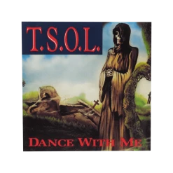 T.S.O.L. Dance With Me Sticker New Merch