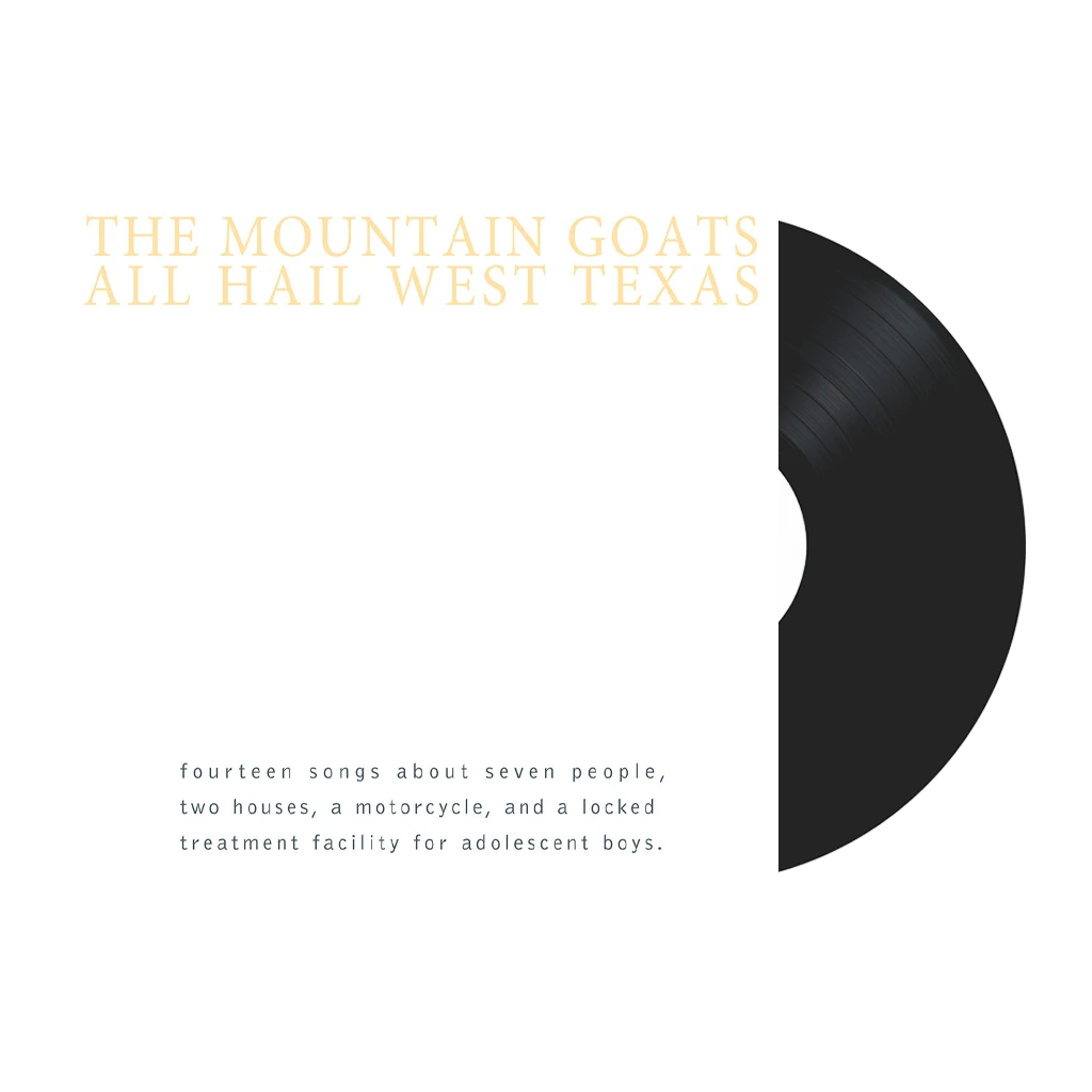 The Mountain Goats All Hail West Texas Black Vinyl 1 The Mountain Goats All Hail West Texas Black Vinyl
