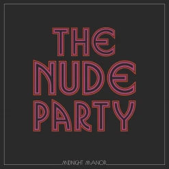 The Nude Party Signed Midnight Manor CD New Merch 5 The Nude Party Signed Midnight Manor CD New Merch