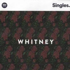 Whitney Spotify Singles Vol. 005 7" Black Vinyl