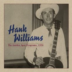 Hank Williams New Merch The Garden Spot Programs, 1950