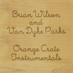 Brain Wilson And Van Dyke Parks New Merch Orange Crate Art Instrumentals