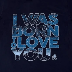 Fruition New Merch I Was Born To Love You T-Shirt