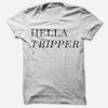 Hella Tripper White T-Shirt New Merch